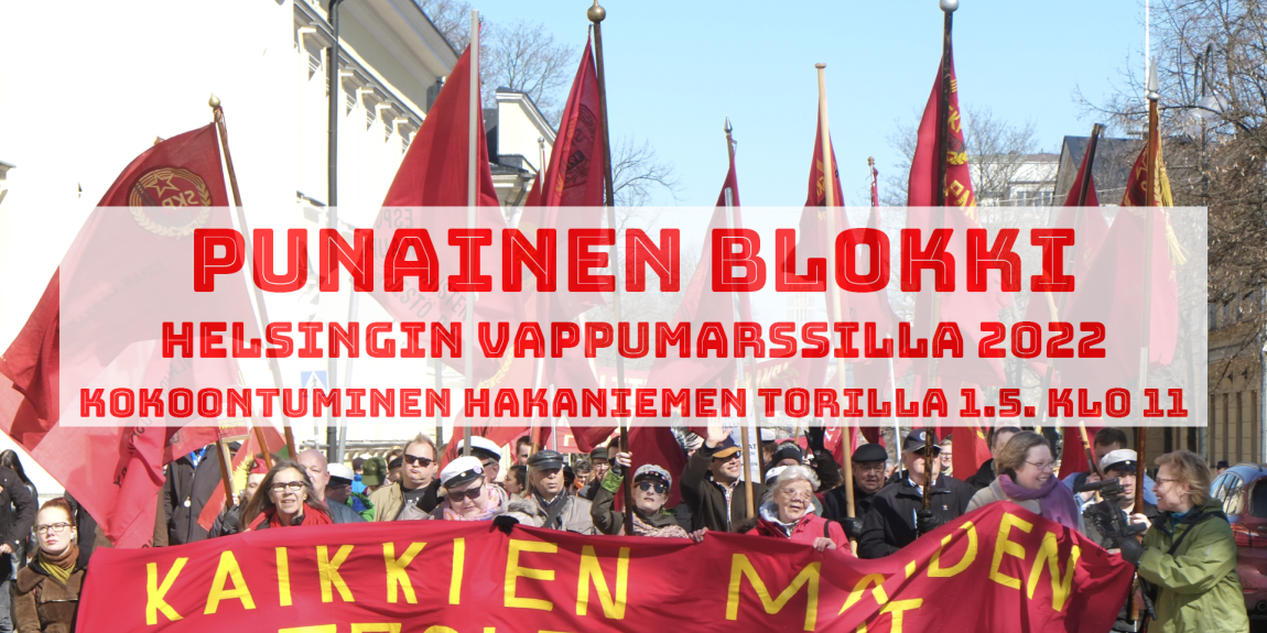 Taustalla kuva Helsingin vappumarssista ja päällä teksti: 'Punainen blokki Helsingin vappumarssilla 2022 Kokoontuminen Hakaniemen torilla 1.5. klo 11'.