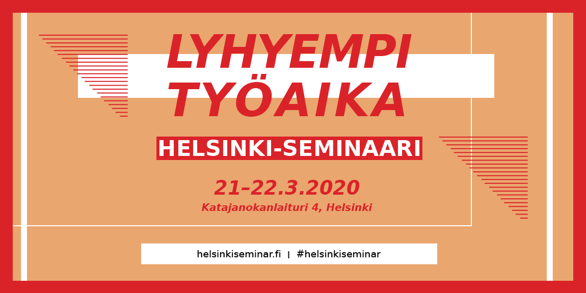 Lyhyempi työaika - Helsinki-seminaari 21.-22.3.2020
