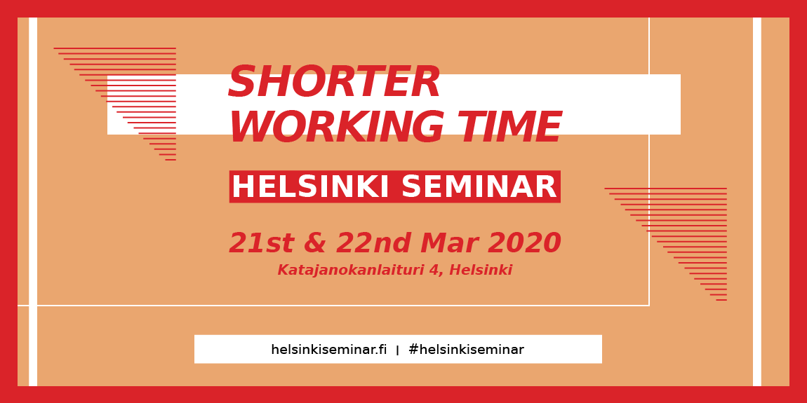 Shorter Working Time - Helsinki Seminar 21st & 22nd March 2020