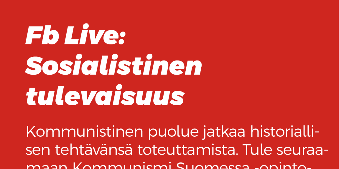 Kommunistinuorten, SKP:n ja DSL:n opintokeskuksen 17.12.2020 järjestämän Sosialistinen tulevaisuus -striimin ilmoituskuva.