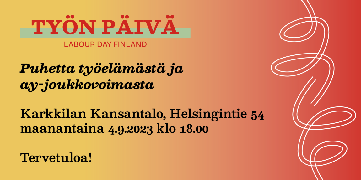 Taustaväreinä keltainen ja punainen liukuväreinä, Työn päivän logo sekä Karkkilan tapahtuman tietoja.