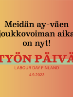 Työn päivä bannerikuva, jossa taustalla keltapuna-liukuvärit ja päällä Työn päivän logo ja teksti: 'Meidän ay-väen joukkovoiman aika on nyt!'.