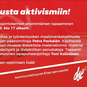 Bannerikuva Kommunistinuorten ja DSL:n opintokeskuksen järjestämän Opi perusasiat -opintokerhon ensimmäisestä tapaamisesta 10.3.