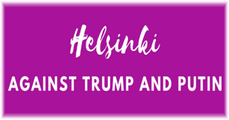 Maanantain 16.7. osoitetaan mieltä Trumpin ja Putinin politiikkaa vastaan.