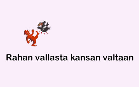 Rahan vallasta kansan valtaan.